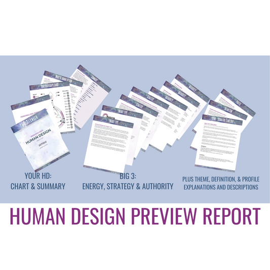 Human Design Preview Report - The Big 3 plus MORE - Personalized